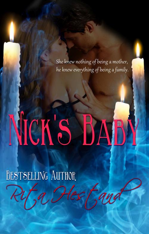 Cover of the book Nick's Baby by Rita Hestand, Rita Hestand
