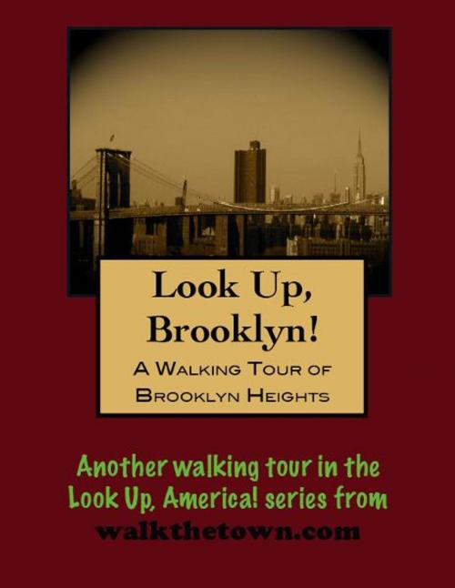 Cover of the book A Walking Tour of Brooklyn Heights by Doug Gelbert, Doug Gelbert