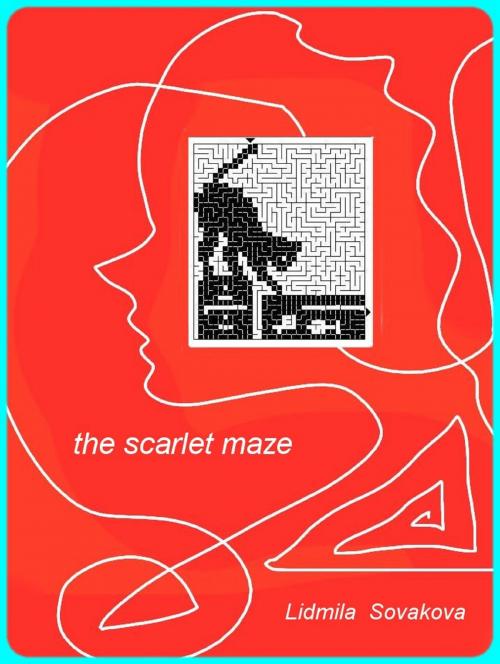 Cover of the book The Scarlet Maze by Lidmila Sovakova, Lidmila Sovakova