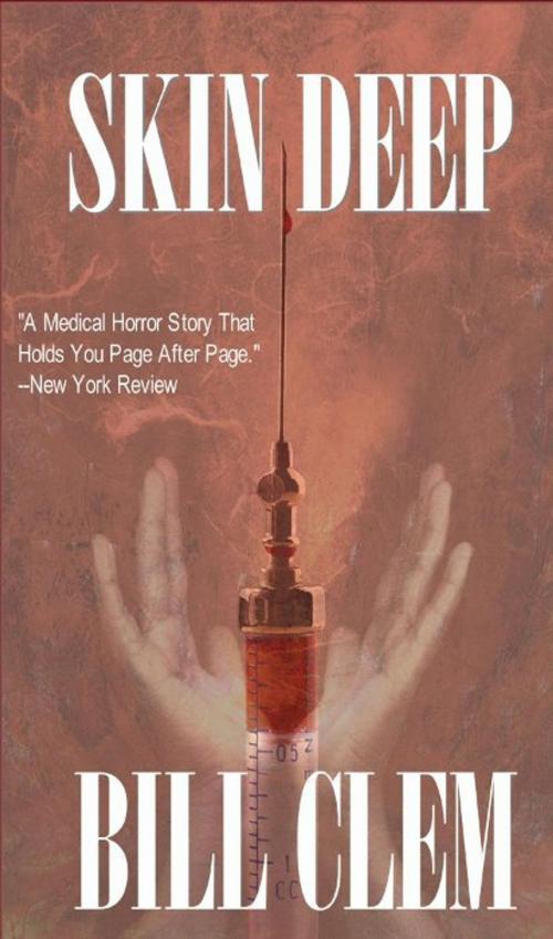 Cover of the book Skin Deep by Bill Clem, Bill Clem