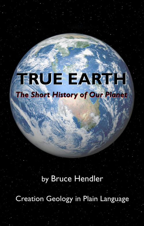 Cover of the book True Earth: The Short History of Our Planet Part 1 by Bruce Hendler, Bruce Hendler