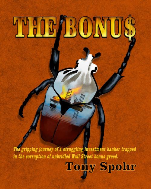Cover of the book The Bonus by Tony Spohr, Tony Spohr