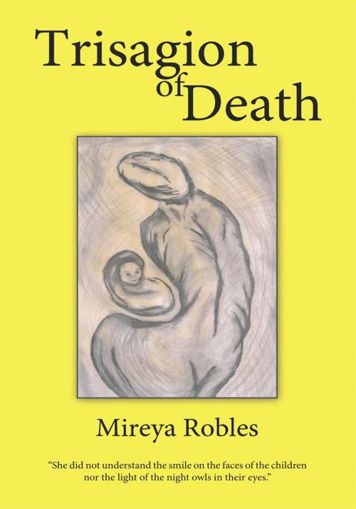 Cover of the book Trisagion of Death by Mireya Robles, Trafford Publishing
