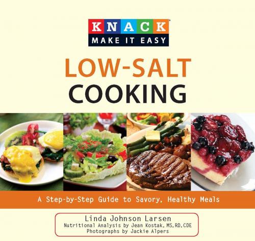 Cover of the book Knack Low-Salt Cooking by Linda Johnson Larsen, Jackie Alpers, Knack