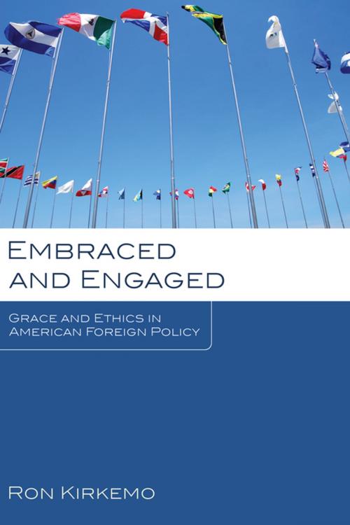 Cover of the book Embraced and Engaged by Ron Kirkemo, Wipf and Stock Publishers