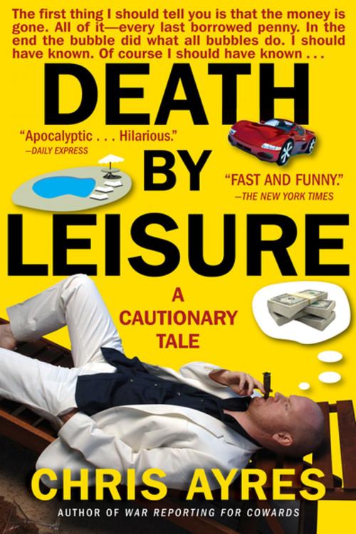 Cover of the book Death by Leisure by Chris Ayres, Grove/Atlantic, Inc.