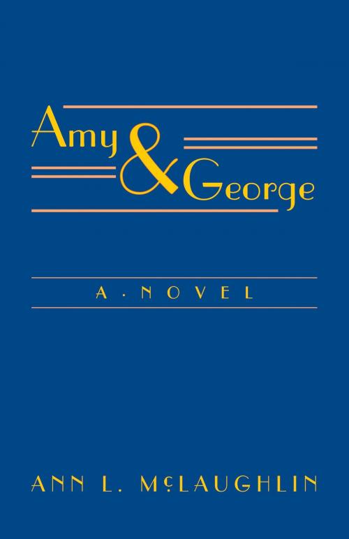 Cover of the book Amy and George by Ann L. McLaughlin, Daniel & Daniel Publishers