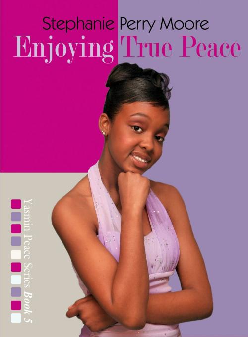 Cover of the book Enjoying True Peace by Stephanie Perry Moore, Moody Publishers