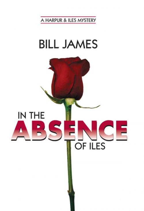 Cover of the book In the Absence of Iles (Vol. Book 25) by Bill James, Countryman Press