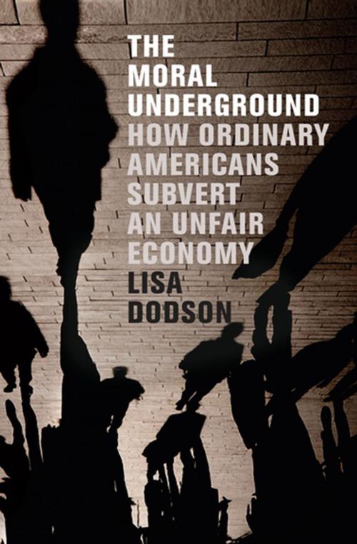 Cover of the book The Moral Underground by Lisa Dodson, The New Press