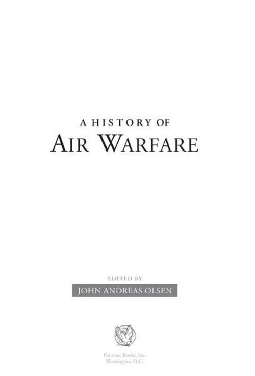 Cover of the book A History of Air Warfare by Edited by John Andreas Olsen, Potomac Books Inc.