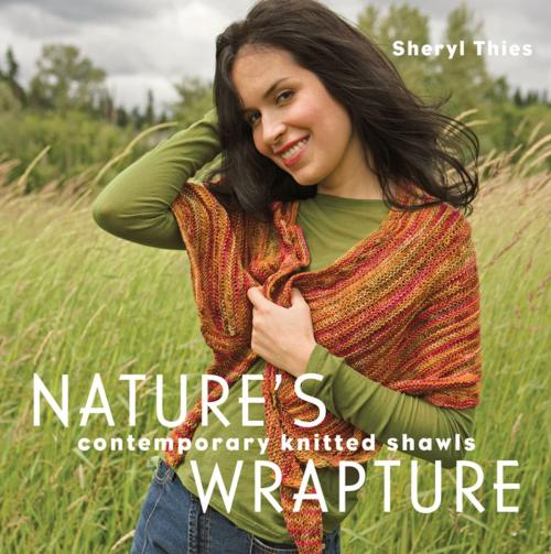 Cover of the book Nature's Wrapture by Sheryl Thies, Martingale