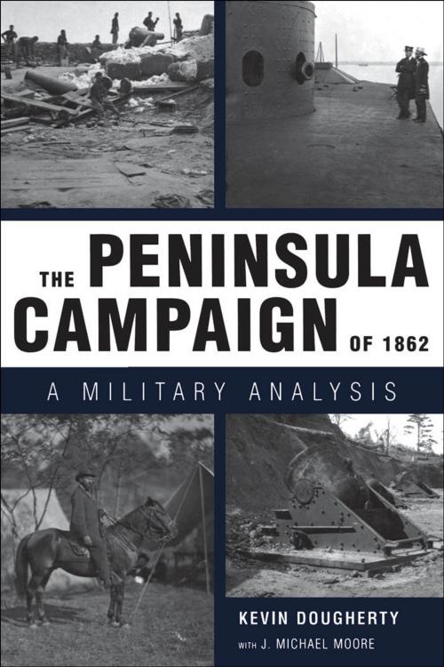 Cover of the book The Peninsula Campaign of 1862 by Kevin Dougherty, J. Michael Moore, University Press of Mississippi