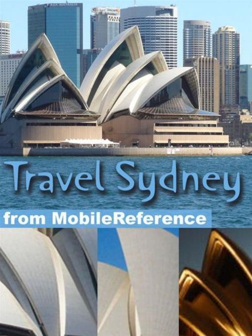 Cover of the book Travel Sydney, Australia: Illustrated Travel Guide And Maps (Mobi Travel) by MobileReference, MobileReference