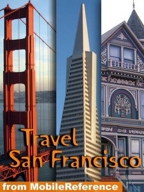 Cover of the book Travel San Francisco, California: Illustrated City Guide And Maps (Mobi Travel) by MobileReference, MobileReference