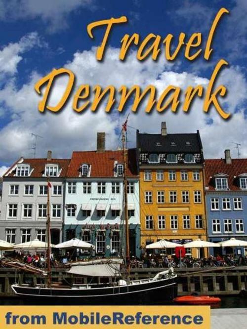 Cover of the book Travel Denmark: Guide, Maps, And Phrasebook. Includes: Copenhagen, Odense, Aarhus, Aalborg And More (Mobi Travel) by MobileReference, MobileReference