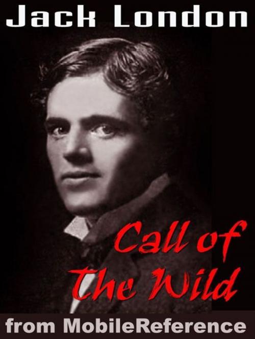 Cover of the book The Call Of The Wild (Mobi Classics) by Jack London, MobileReference