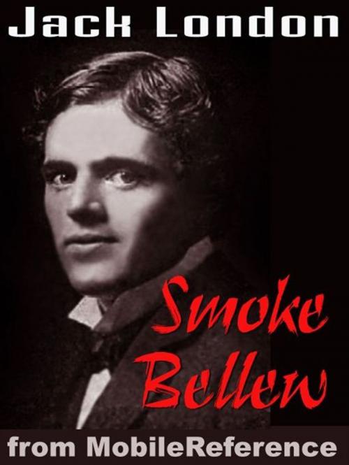 Cover of the book Smoke Bellew (Mobi Classics) by Jack London, MobileReference