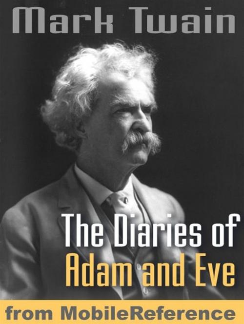 Cover of the book The Diaries Of Adam And Eve. Illustrated. : Illustrated By Lester Ralph (Mobi Classics) by Mark Twain, MobileReference