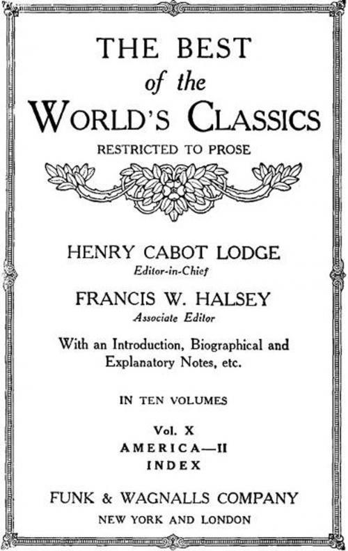 Cover of the book The Best Of The World's Classics (Restricted To Prose) Volume X (Mobi Classics) by Henry Cabot Lodge (Editor), MobileReference