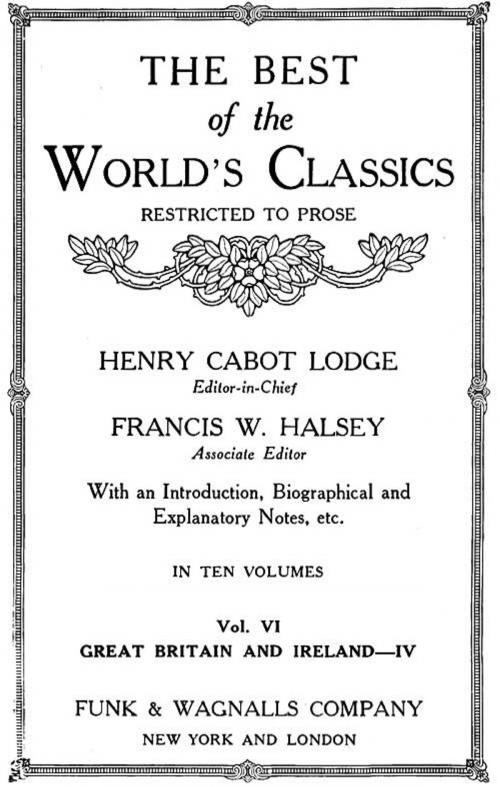 Cover of the book The Best Of The World's Classics (Restricted To Prose) Volume VI - Great Britain And Ireland IV: 18011909 (Mobi Classics) by Henry Cabot Lodge (Editor), MobileReference