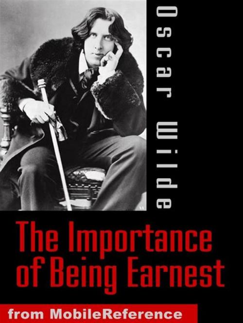 Cover of the book The Importance Of Being Earnest (Mobi Classics) by Oscar Wilde, MobileReference