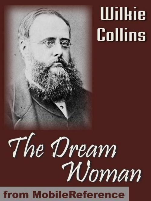 Cover of the book The Dream Woman (Mobi Classics) by Wilkie Collins, MobileReference