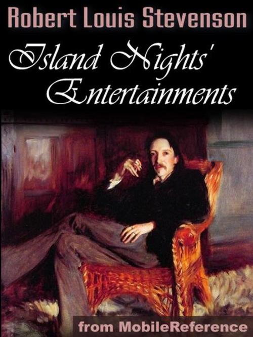 Cover of the book Island Nights' Entertainment (Mobi Classics) by Robert Louis Stevenson, MobileReference
