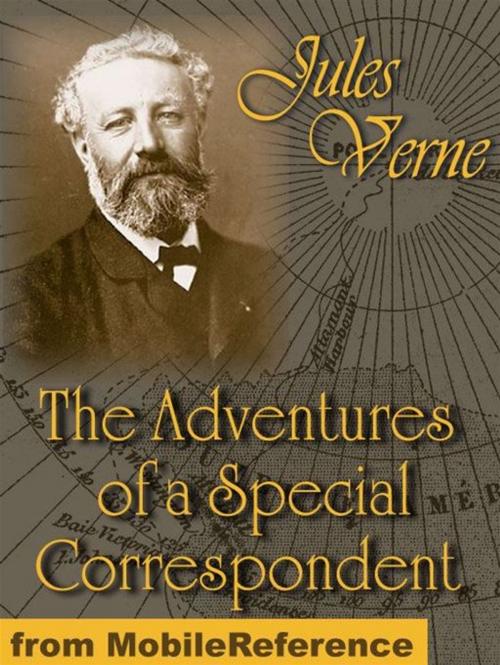 Cover of the book The Adventures Of A Special Correspondent: Or Claudius Bombarnac (Mobi Classics) by Jules Verne, MobileReference