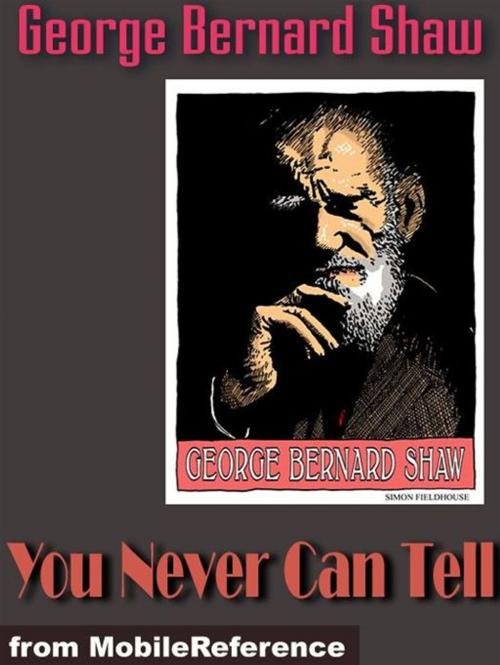 Cover of the book You Never Can Tell (Mobi Classics) by George Bernard Shaw, MobileReference