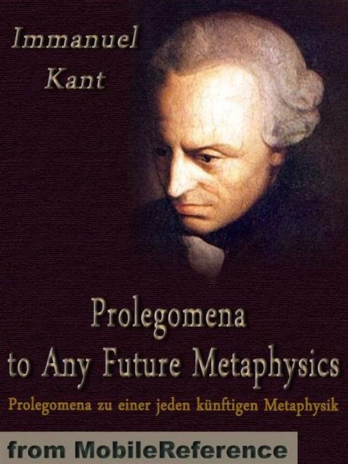 Cover of the book Prolegomena To Any Future Metaphysics (Mobi Classics) by Immanuel Kant, Paul Carus (Translator), MobileReference