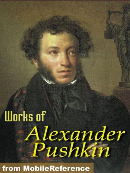 Cover of the book Works Of Alexander Pushkin: Eugene Oneguine, Boris Godunov, The Daughter Of The Commandant & More. (Mobi Collected Works) by Alexander Pushkin, MobileReference