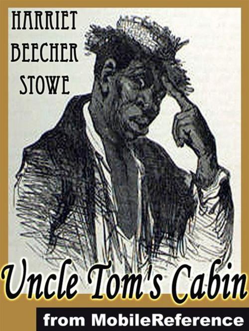 Cover of the book Uncle Tom's Cabin (Mobi Classics) by Harriet Beecher Stowe, MobileReference