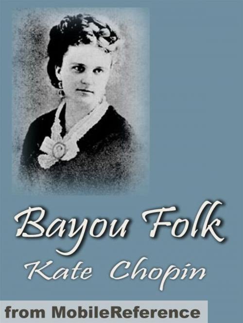 Cover of the book Bayou Folk (Mobi Classics) by Kate Chopin, MobileReference