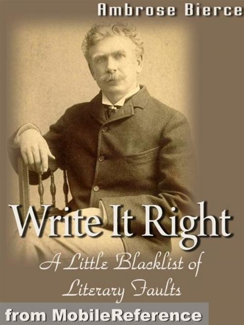 Cover of the book Write It Right- A Little Blacklist Of Literary Faults (Mobi Classics) by Ambrose Bierce, MobileReference