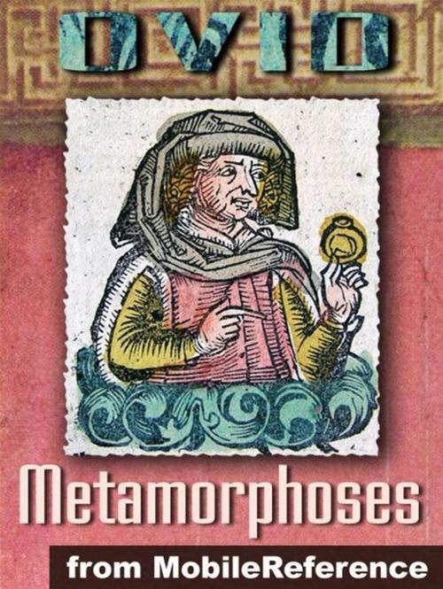 Cover of the book Metamorphoses ("Transformations") (Mobi Classics) by Ovid, Sir Samuel Garth (Translator), John Dryden (Translator), MobileReference