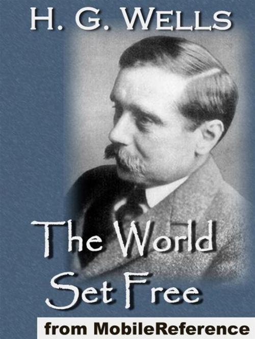 Cover of the book The World Set Free (Mobi Classics) by H.G. Wells, MobileReference