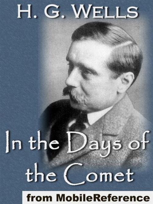 Cover of the book In The Days Of The Comet (Mobi Classics) by H.G. Wells, MobileReference