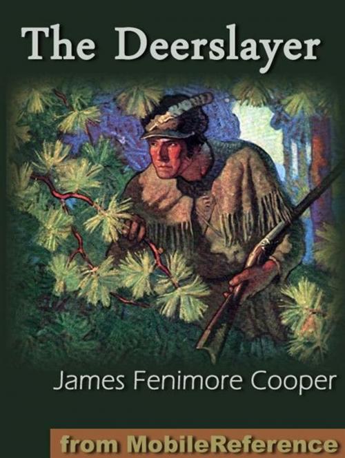 Cover of the book The Deerslayer Or The First Warpath (Mobi Classics) by James Fenimore Cooper, MobileReference
