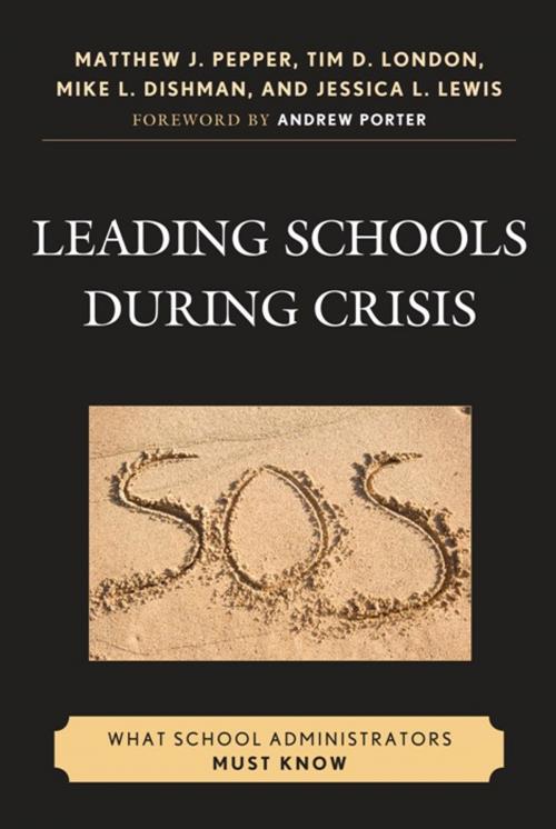 Cover of the book Leading Schools During Crisis by Matthew J. Pepper, Tim D. London, Mike L. Dishman, Jessica L. Lewis, R&L Education