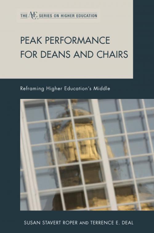 Cover of the book Peak Performance for Deans and Chairs by Susan Stavert Roper, Terrence E. Deal, Rowman & Littlefield Publishers