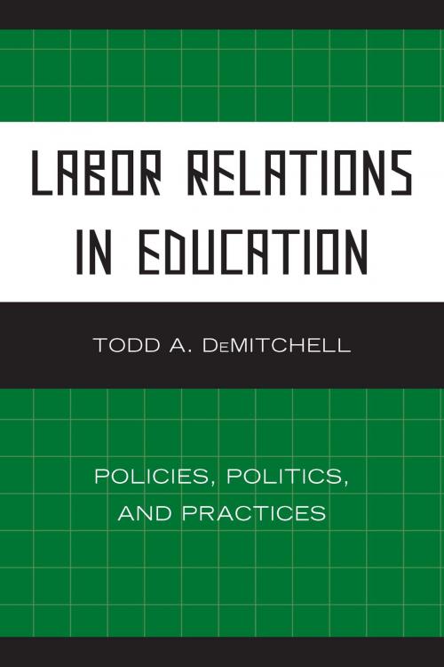 Cover of the book Labor Relations in Education by Todd A. DeMitchell, R&L Education