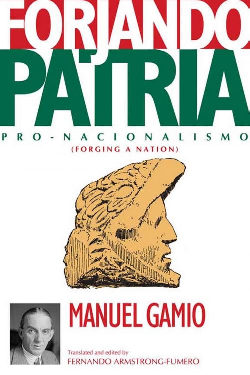 Cover of the book Forjando Patria by Manuel Gamio, Manuel Gamio, University Press of Colorado
