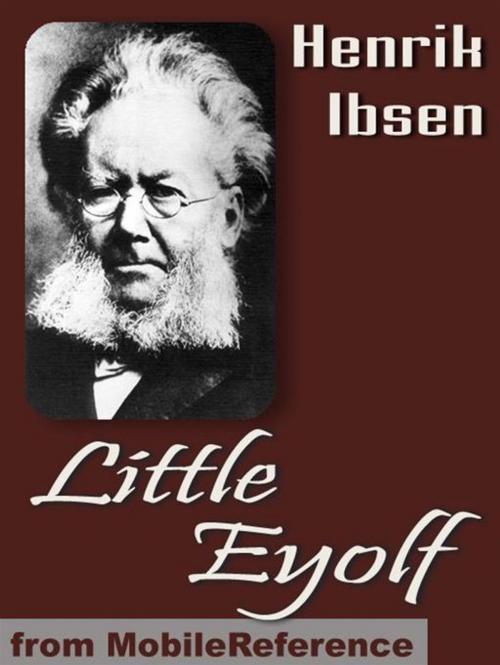 Cover of the book Little Eyolf (Mobi Classics) by Henrik Ibsen, William Archer (Translator), MobileReference