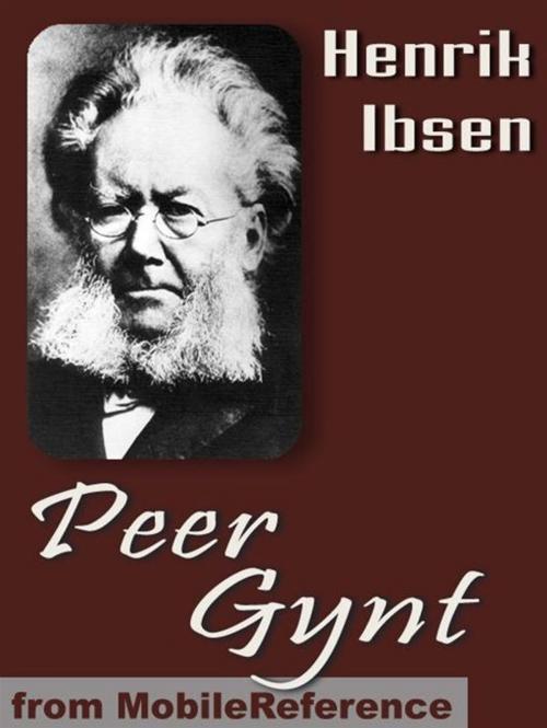 Cover of the book Peer Gynt (Mobi Classics) by Henrik Ibsen, William and Charles Archer (Translators), MobileReference