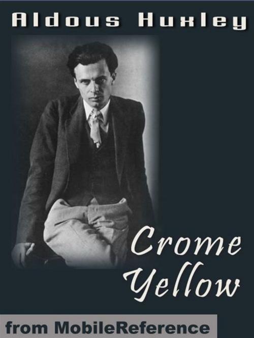 Cover of the book Crome Yellow (Mobi Classics) by Aldous Huxley, MobileReference