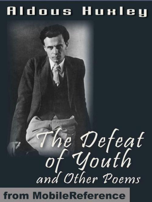 Cover of the book The Defeat Of Youth And Other Poems (Mobi Classics) by Aldous Huxley, MobileReference