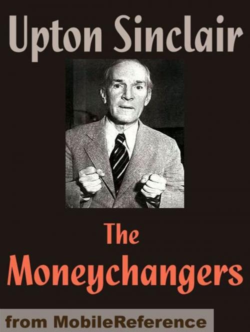Cover of the book The Moneychangers (Mobi Classics) by Upton Sinclair, MobileReference