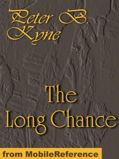 Cover of the book The Long Chance (Mobi Classics) by Peter B. Kyne, MobileReference