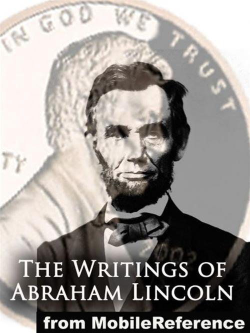 Cover of the book The Writings Of Abraham Lincoln, All Seven Volumes (Mobi Classics) by Abraham Lincoln, MobileReference